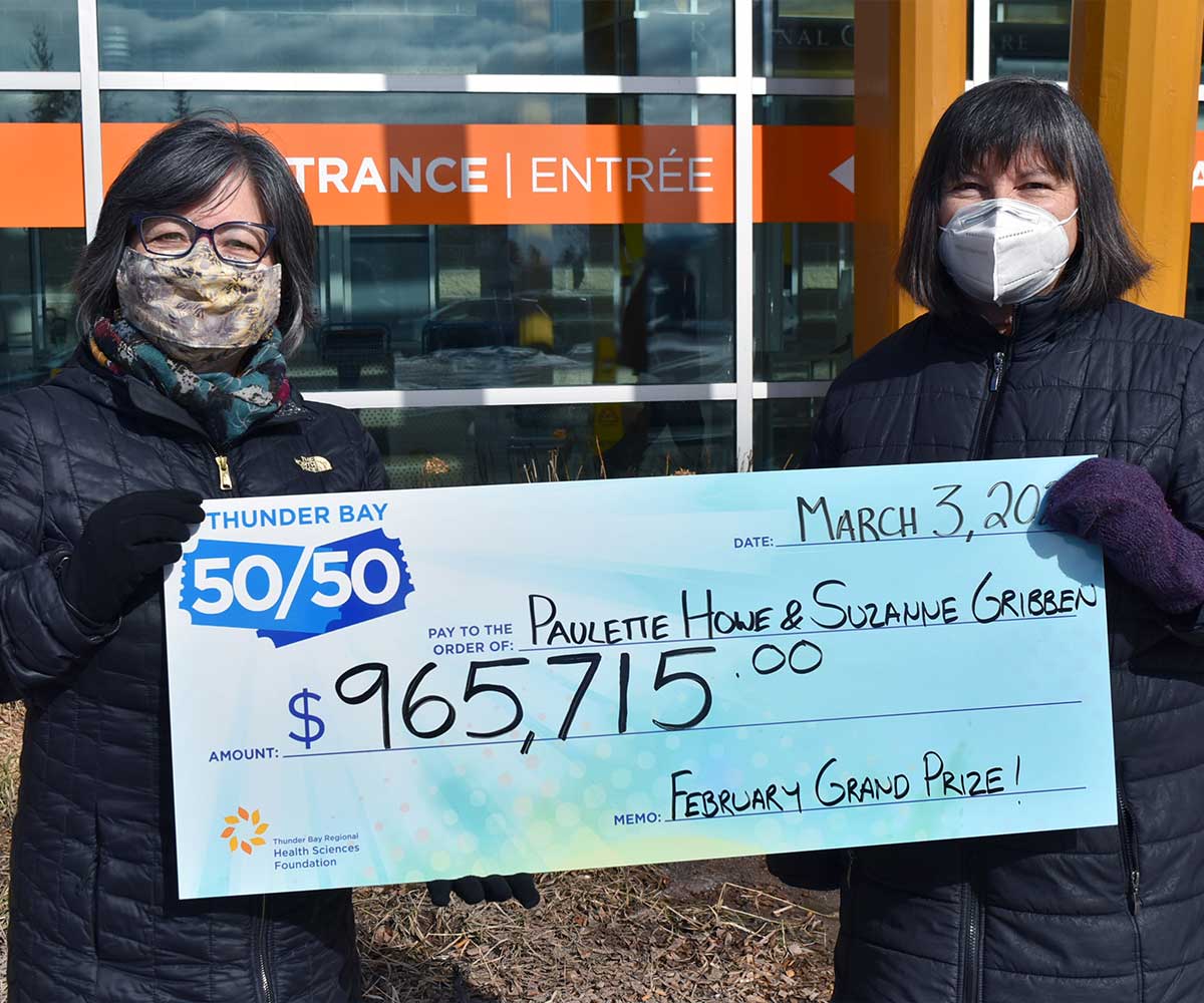 Paulette Howe and Suzanne Gribben from Thunder Bay, the first Thunder Bay 50/50 Grand Prize winners &mdash; $965,715, March 2021